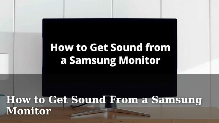 How to Get Sound From a Samsung Monitor