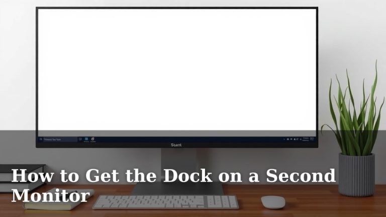 How to Get the Dock on a Second Monitor