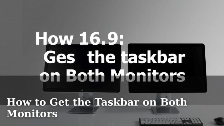 How to Get the Taskbar on Both Monitors